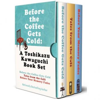 Hanover Square Press Before the Coffee Gets Cold: A Toshikazu Kawaguchi Book Set