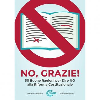 NO, grazie! 30 buone ragioni per dire NO alla riforma costituzionale