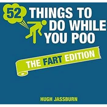52 Things to Do While You Poo by Hugh Jassburn
