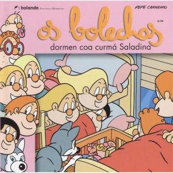 OS BOLECHAS DORMEN COA CURMÁ SALADINA