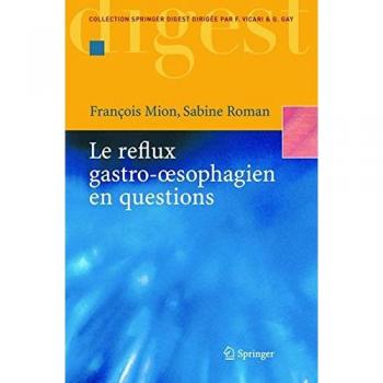 François Mion Le Reflux Gastro-Oesophagien En Questions (Collection Springer Digest)