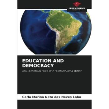 Lobo, Carla Marina Neto das Neves: EDUCATION AND DEMOCRACY