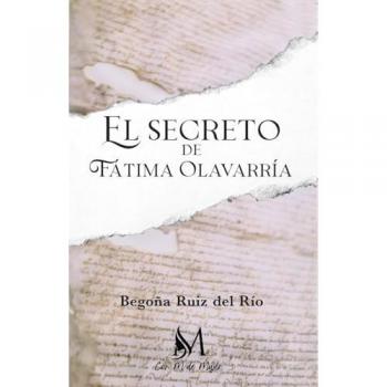 El secreto de fatima olavarria.