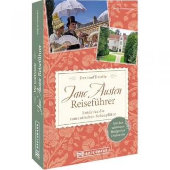 Gerstenecker, Antje: Der inoffizielle Jane Austen Reiseführer