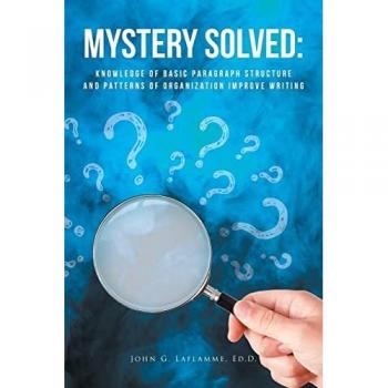 Mystery Solved: Knowledge of Basic Paragraph Structure and Patterns of Organization Improve Writing