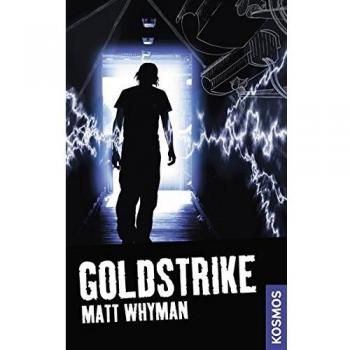 21st Century Thrill: Goldstrike