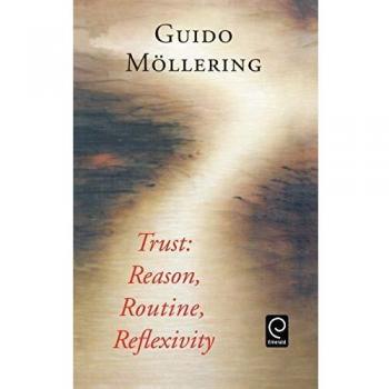 Guido Moellering Trust: Reason, Routine, Reflexivity