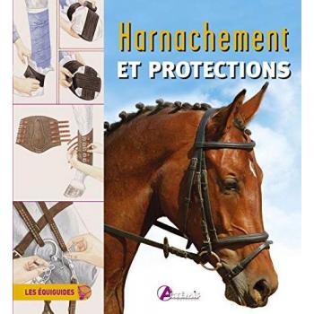 HARNACHEMENT ET PROTECTIONS