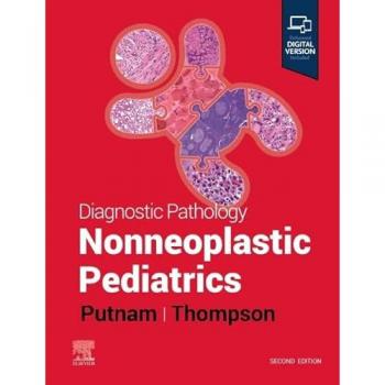 Diagnostic Pathology: Nonneoplastic Pediatrics