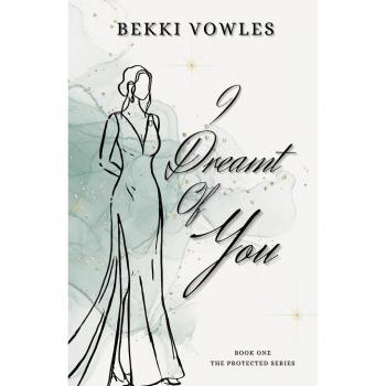 Vowles, Bekki: I Dreamt Of You