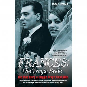 Frances: The Tragic Bride by Jacky Hyams
