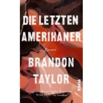 Taylor, Brandon: Die letzten Amerikaner