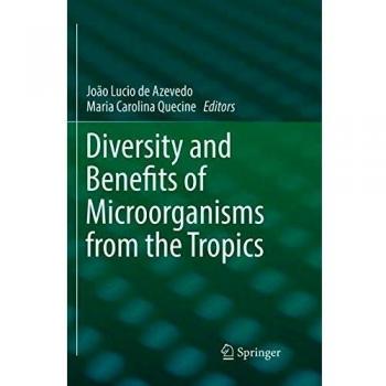 Diversity and Benefits of Microorganisms from the Tropics