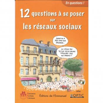 12 questions à se poser sur les réseaux sociaux