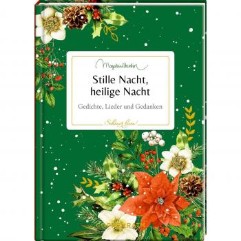 Stille Nacht, Heilige Nacht: Gedichte, Lieder Und Gedanken (Schöner Lesen!, 38, Band 38)