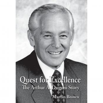 Quest for Excellence: The Arthur A. Dugoni Story