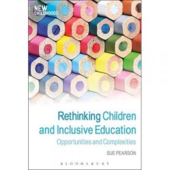 Rethinking Children and Inclusive Education (New Childhoods)