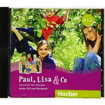 Paul, Lisa & Co A1/2: Deutsch für Kinder.Deutsch als Fremdsprache / Audio-CD