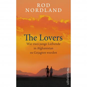 The Lovers: wie zwei junge Liebende in Afghanistan zu Gejagten wurden. Nordland,