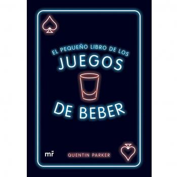 El pequeño libro de los juegos de beber (Martínez Roca)