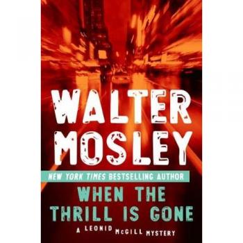 When the Thrill Is Gone Walter Mosley