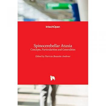 Spinocerebellar Ataxia: Concepts, Particularities and Generalities