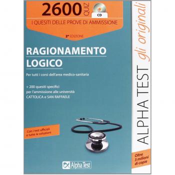 2600 quiz di ragionamento logico. Per tutti i corsi dell'area medico-sanitaria. Con CD-ROM