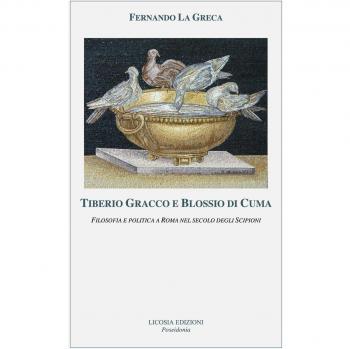 Tiberio Gracco e Blossio di Cuma. Filosofia e politica a Roma nel secolo degli Scipioni