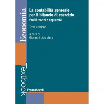 La contabilità generale per il bilancio di esercizio. Profili teorici e applicativi