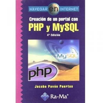 Creación de un portal con PHP y MySQL. 4ª edición (Tapa blanda).