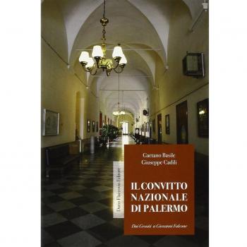 Il convitto nazionale di Palermo dai Gesuiti a Giovanni Falcone