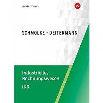 Deitermann, Manfred: Industrielles Rechnungswesen