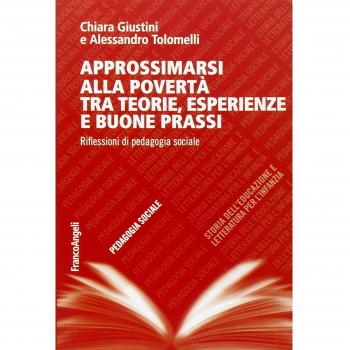 Approssimarsi alla povertà tra teorie, esperienze e buone prassi. Riflessioni di pedagogia sociale