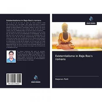 Existentialisme in Raja Rao's romans