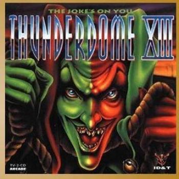Thunderdome 13: The Joke's on You
