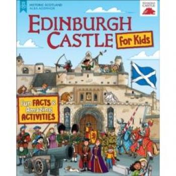 Edinburgh Castle for Kids: Fun Facts and Amazing Activities
