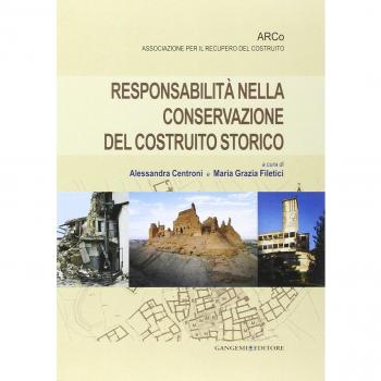 Responsabilità nella conservazione del costruito storico