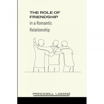 The Role of Friendship in a Romantic Relationship