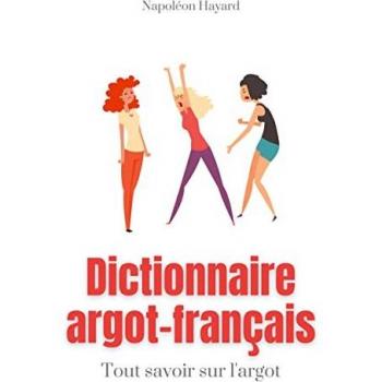 Dictionnaire Argot-Français