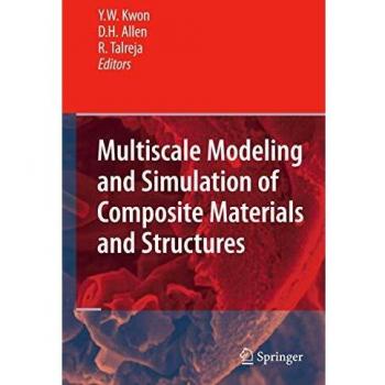 Multiscale Modeling and Simulation of Composite Materials and Structures New-,