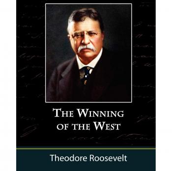 The Winning of the West Volume One from the Alleghanies to the Mississippi 1769-1776