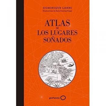 ATLAS DE LOS LUGARES SOÑADOS