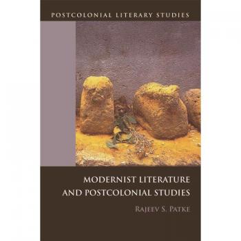 Modernist Literature and Postcolonial Studies
