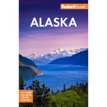 Fodor's Travel Guides Fodor's Alaska