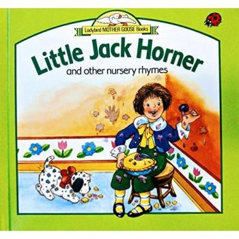 Little Jack Horner And Other Nursery Rhymes (Ladybird Mother Goose books)