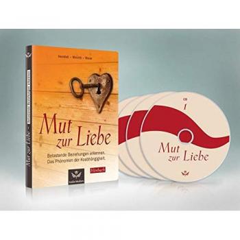 Mut zur Liebe: Das Phänomen der Koabhängigkeit