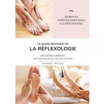 Le guide de la réflexologie