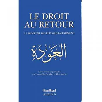 Collectif Le Droit Au Retour. Le Problème Des Réfugiés Palestiniens (Sindbad)