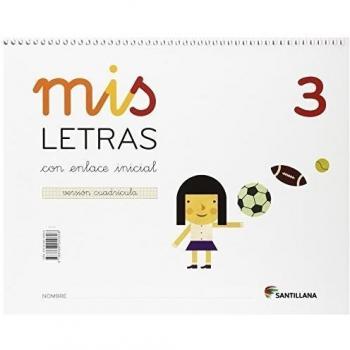 MIS LETRAS 3 CON ENLACE INICIAL VERSION CUADRICULA (Tapa blanda).