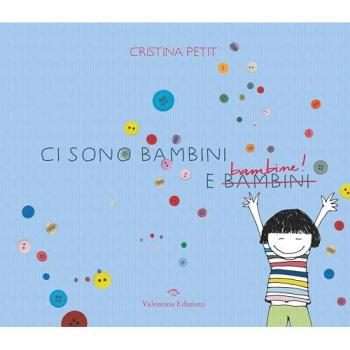 Ci sono bambini e bambine! Ediz. a colori